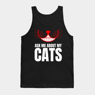 Ask Me About My Cats Tank Top